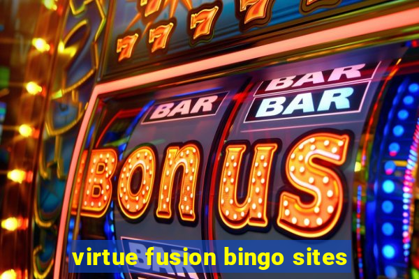 virtue fusion bingo sites